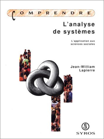 L'analyse des systèmes : l'application aux sciences sociales