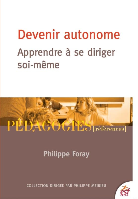 Devenir autonome : apprendre à se diriger soi-même