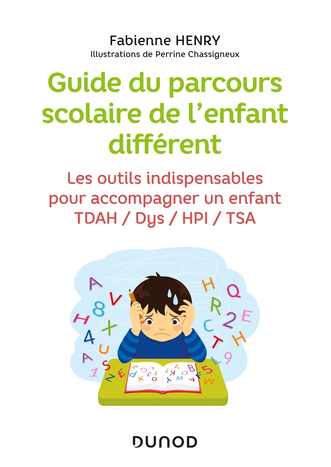 Guide du parcours scolaire de l'enfant différent : les outils indispensables pour accompagner un enf