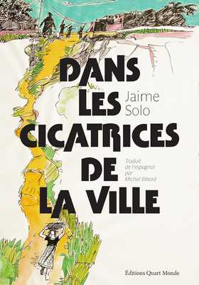 Dans les cicatrices de la ville