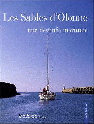 Les Sables-d'Olonne : une destinée maritime