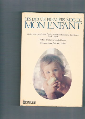 les douze premiers mois de mon enfant