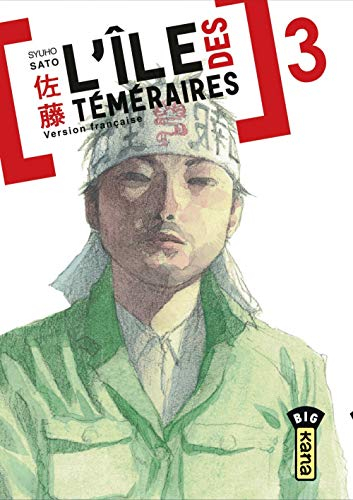 L'île des téméraires. Vol. 3
