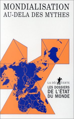 La mondialisation au-delà des mythes