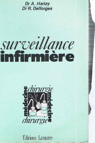 surveillance infirmière : médecine, chirurgie