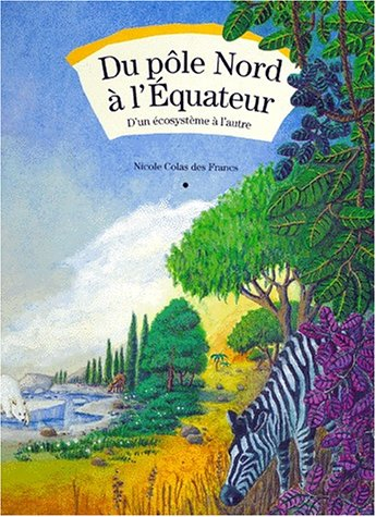 Du pôle nord à l'Equateur