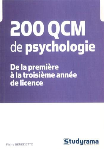 200 QCM de psychologie : de la première à la troisième année de licence