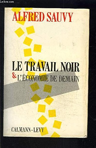 Le Travail noir et l'économie de demain