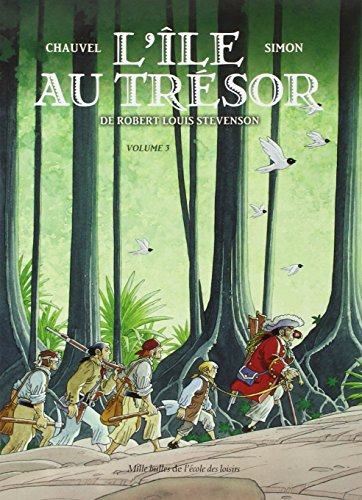 L'île au trésor, de Robert Louis Stevenson. Vol. 3