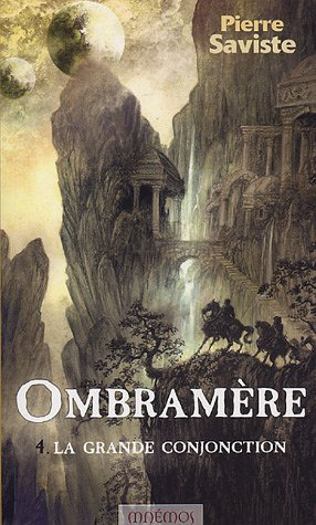 Ombramère. Vol. 4. La grande conjonction