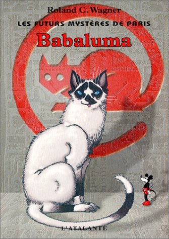 Les futurs mystères de Paris. Vol. 7. Babaluma