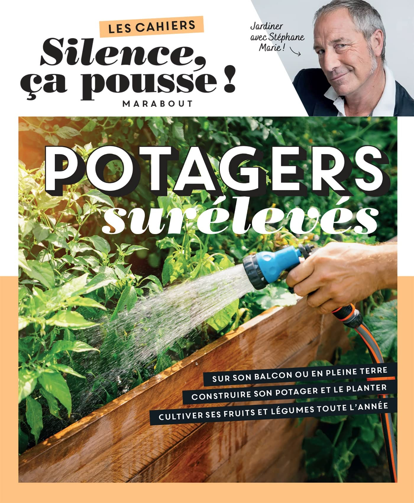 Potagers surélevés : jardiner avec Stéphane Marie !