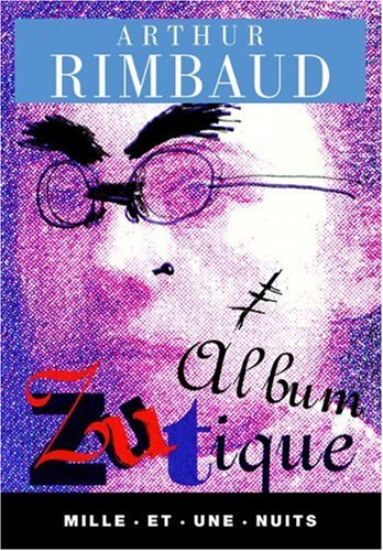 Album zutique : suivi de pièces diverses