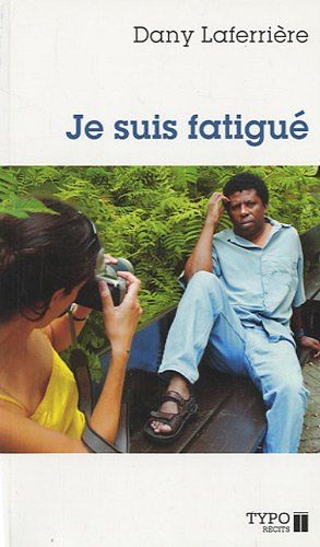 Je suis fatigué