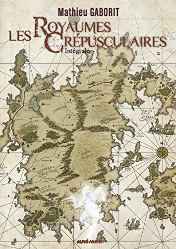 Les royaumes crépusculaires : l'intégrale