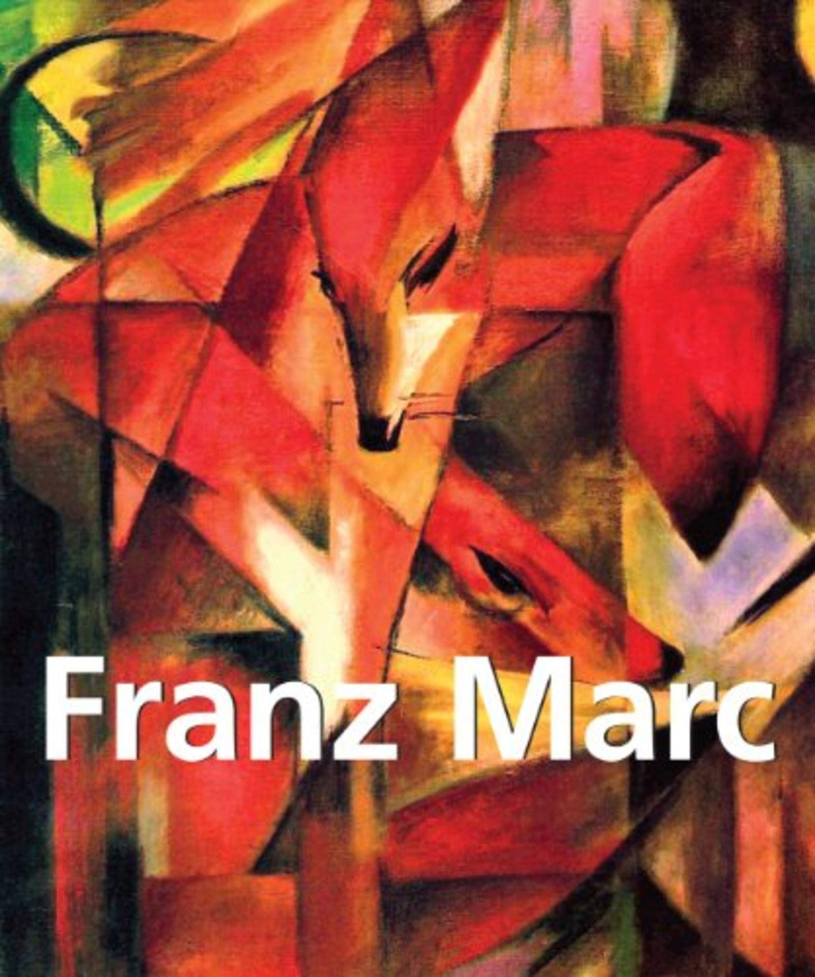 Franz Marc : 1880-1916