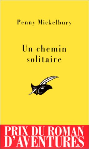 Un chemin solitaire