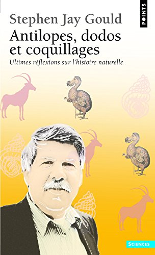 Antilopes, dodo et coquillages : ultimes réflexions sur l'histoire naturelle