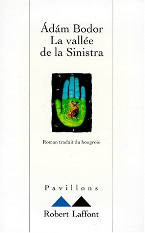 La vallée de la Sinistra : les chapitres d'un roman