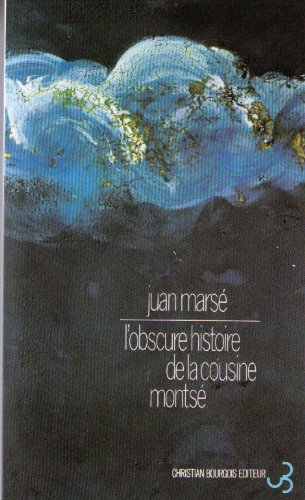 L'obscure histoire de la cousine Montsé