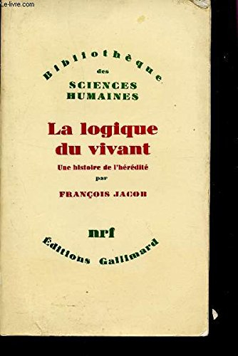 La logique du vivant : une histoire de l'hérédité