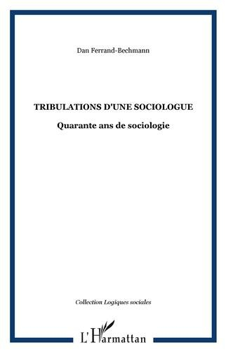 Tribulations d'une sociologue : quarante ans de sociologie