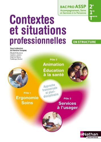 Contextes et situations professionnelles en structure : 2de, 1re, terminale bac pro ASSP, accompagne