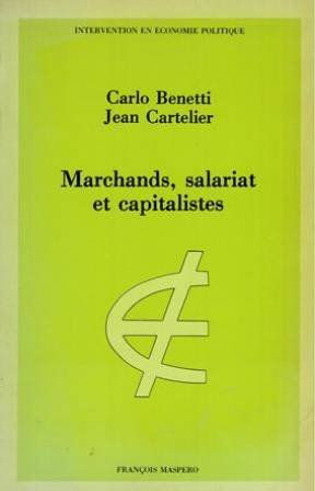 Marchands, salariat et capitalistes