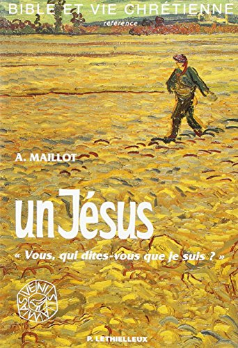 Un Jésus : vous, qui dites-vous que je suis ?