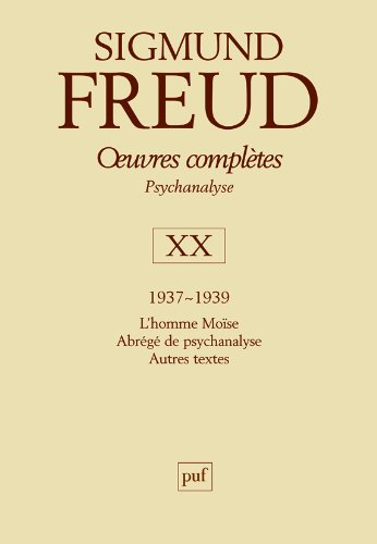 Oeuvres complètes : psychanalyse. Vol. 20. 1937-1939