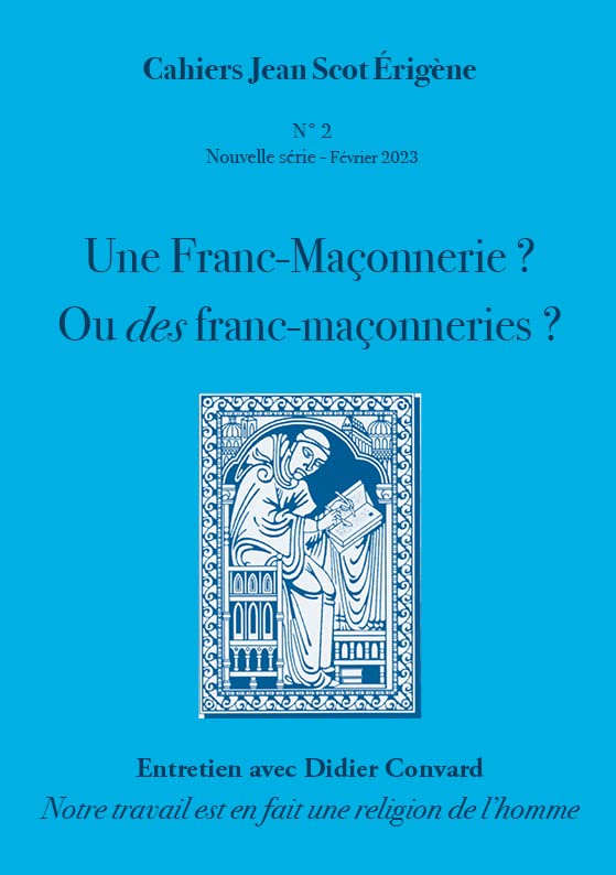 Cahiers Jean Scot Erigène, nouvelle série (Les), n° 2. Une franc-maçonnerie ? Ou des franc-maçonneri
