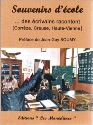 souvenirs d'ecole (creuse, correze, haute vienne)