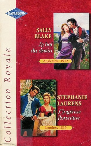 le bal du destin suivi par : l'ingénue florentine : collection : harlequin collection royale n, 282