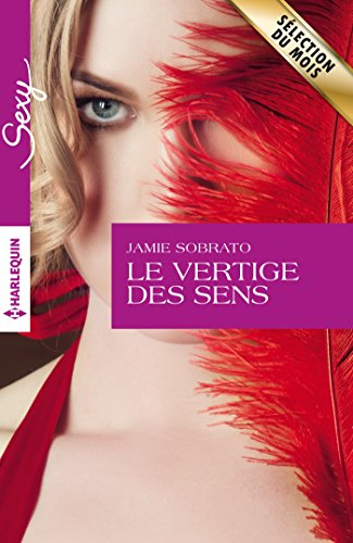 Le vertige des sens