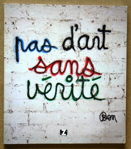 Pas d'art sans vérité : écritures éphémères