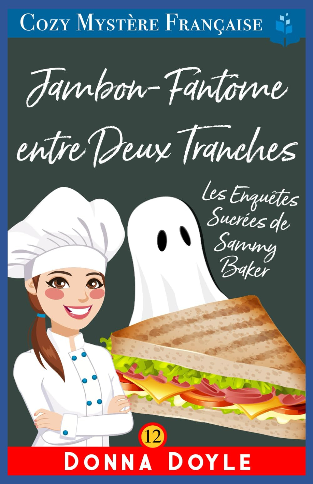 Jambon-Fantôme entre Deux Tranches: Les Enquêtes Sucrées de Sammy Baker