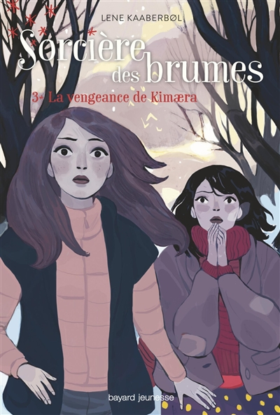 Sorcière des brumes. Vol. 3. La vengeance de Kimaera