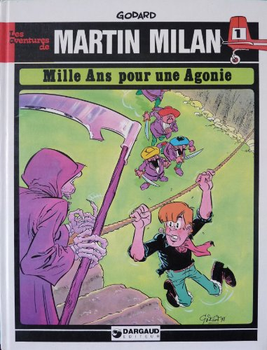 martin milan : mille ans pour une agonie