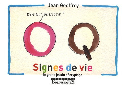 Signes de vie : le grand jeu du décryptage