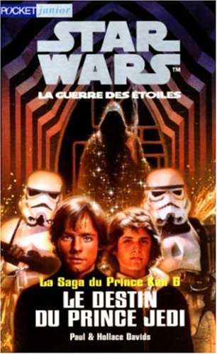 Star Wars : la saga du Prince Ken. Vol. 6. Le destin du prince Jedi