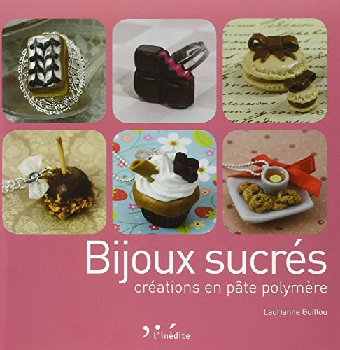 Bijoux sucrés : créations en pâte polymère