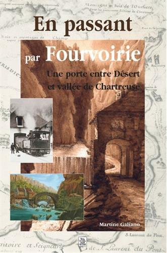 En passant par Fourvoirie : une porte entre Désert et vallée de Chartreuse