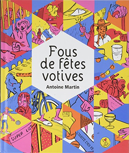 fous de fêtes votives