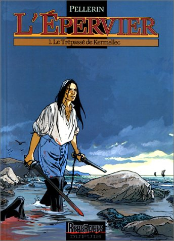 L'Epervier. Vol. 1. Le trépassé de Kermellec