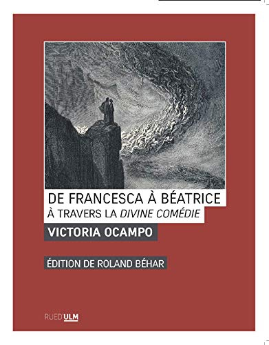 De Francesca à Béatrice : à travers La divine comédie