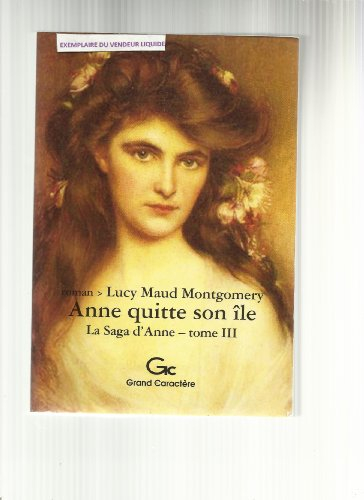 La saga d'Anne. Vol. 3. Anne quitte son île