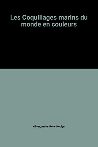 Les Coquillages marins du monde en couleurs