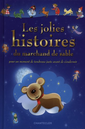 Les jolies histoires du marchand de sable : pour un moment de tendresse juste avant de s'endormir