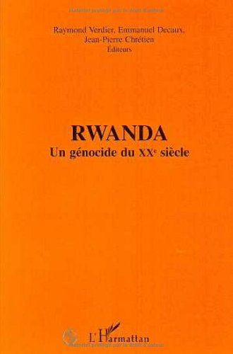 Rwanda : un génocide du XXe siècle