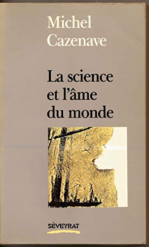 La Science et l'âme du monde